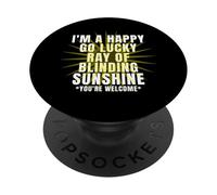 I'm A Happy Go Lucky Ray - Cita sarcástica Divertida PopSockets PopGrip Adhesivo