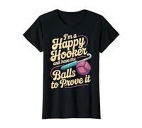 I'm A Happy Hooker and Have The Balls To Prove It - Camiseta gráfica económica, Mujer, Negro, L