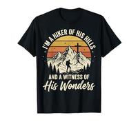 I'm A Hiker of His Hills and A Witness of His Wonders Camiseta