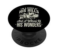 I'm A Hiker of His Hills and A Witness of His Wonders PopSockets PopGrip Adhesivo