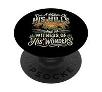 I'm A Hiker of His Hills and A Witness of His Wonders PopSockets PopGrip Adhesivo