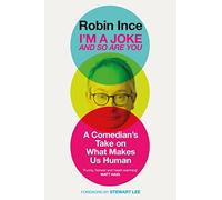 I'm a Joke and So Are You: Reflections on Humour and Humanity