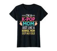 I'm a K-pop Mom Just like a Normal Mom Cool Kpop Merch Gifts Camiseta
