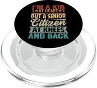 I'm A Kid At Heart But A Senior Citizen At Knees and Back PopSockets PopGrip para MagSafe