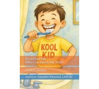 I'm a Kool Kid Who Can Brush My Teeth: KdVS Series