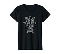 I'm A Lady with The Vocabulary of A Well Educated Sailor Camiseta