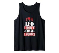 I'm A Leo I Don't Chase I Pounce Camiseta sin Mangas