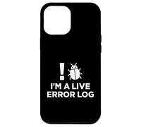 Im A Live Error Log Soporte Técnico Humor Carcasa para iPhone 12 Pro MAX