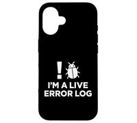 Im A Live Error Log Soporte Técnico Humor Carcasa para iPhone 16