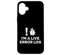 Im A Live Error Log Soporte Técnico Humor Carcasa para iPhone 16 Plus