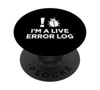 Im A Live Error Log Soporte Técnico Humor PopSockets PopGrip Adhesivo
