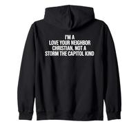 I'm A Love Your Neighbor Christian Político Sudadera con Capucha