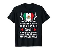 I'm a Mexican Girl Mexican Face Mexico Flag Camiseta