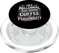 I'm A Millennial Coffee Is My Personality - PopSockets PopGrip para MagSafe