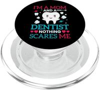 I'm A Mom and A Dentist Nothing Scares Me PopSockets PopGrip para MagSafe