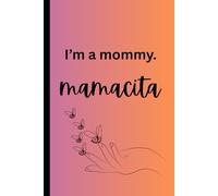 I'm A Mommy Mamacita: Gifts for Mom from Daughter Son - Birthday, Mothers Day, Christmas Mom Gifts for Wife, Her - Gift Ideas for Mama, Mother - Gift for New Moms, Mothers