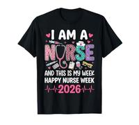 I'm A Nurse and This Is My Week Happy Nurse Week 2026 Camiseta