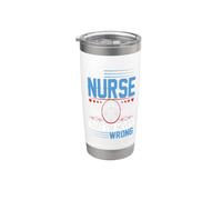 I'm A Nurse To Save Time Let's Just Assume Nursing Nurses Vaso térmico de acero inoxidable de doble pared