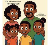 I'm a parent and I'm NOT Perfect!