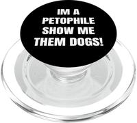 Im a Petophile Show Me Them Dogs Animal Loving Tees PopSockets PopGrip para MagSafe