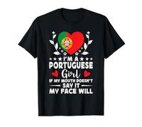 I'm a Portuguese Girl Portuguese Face Portugal Flag Camiseta