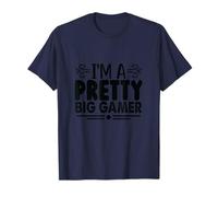 I'm a Pretty Big Gamer Funny Gaming Quotes Camiseta