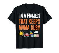 I'm A Project That Keeps Mama Busy Funny Toddler Quote Camiseta