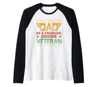 I'm A Proud Dad of A Freaking Awesome Veteran For Fathers Camiseta Manga Raglan
