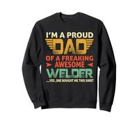 I'm A Proud Dad of A Freaking Awesome Welder For Fathers Sudadera