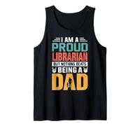 I'm A Proud Librarian Being A Dad Funny Fathers Camiseta sin Mangas