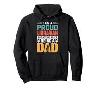 I'm A Proud Librarian Being A Dad Funny Fathers Sudadera con Capucha