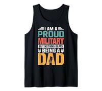 I'm A Proud Military Being A Dad Funny Fathers Camiseta sin Mangas