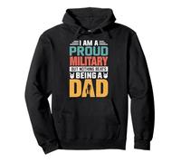 I'm A Proud Military Being A Dad Funny Fathers Sudadera con Capucha