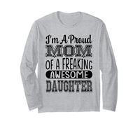 I'm a Proud Mom of a Freaking Awesome Daughter Mother Cita Manga Larga