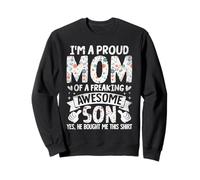I'm A Proud Mom of A Freaking Awesome Son Mother's Day Sudadera