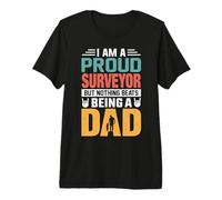I'm A Proud Surveyor Being A Dad Funny Fathers Camiseta Premium