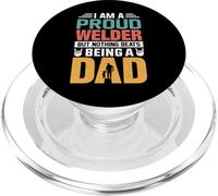 I'm A Proud Welder Being A Dad Funny Fathers PopSockets PopGrip para MagSafe