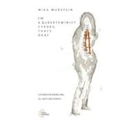 Im A Queerfeminist Cyborg Thats Okay (ebook)