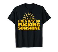 I'm A Ray of Fucking Sunshine Camiseta