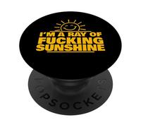 I'm A Ray of Fucking Sunshine PopSockets PopGrip Adhesivo