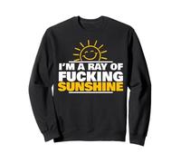 I'm A Ray of Fucking Sunshine Sudadera
