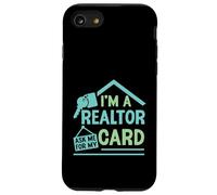 I'm A Realtor Ask Me For My Card Trabajo inmobiliario Carcasa para iPhone SE (2020) / 7 / 8