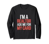 I'm A Realtor Ask Me For My Card Trabajo inmobiliario |-- Manga Larga