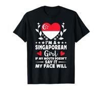 I'm a Singaporean Girl Singaporean Face Singapore Flag Camiseta