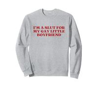 I'm A Slut For My Gay Little Boyfriend Y2k Aesthetic Trendy Sudadera