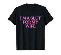 I'm A Slut For My Wife Shirt Y2K Aesthetic Trendy Camiseta