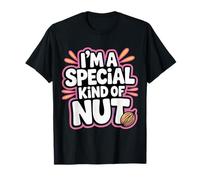 I'm A Special Kind of Nut Chistes alegres - Camiseta