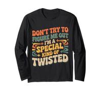 I'm A Special Kind of Twisted Don't Figure Me out - Manga Larga