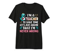 I'm A Teacher To Save Time Dinosaur Funny School Teachers Camiseta Premium