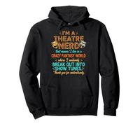 I'm A Theatre Nerd Funny Musical Theater Thespian Sudadera con Capucha